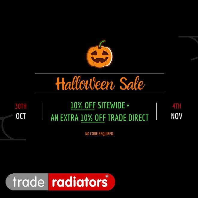 Halloween Sale 2019 - 10% off all radiators and towel rails