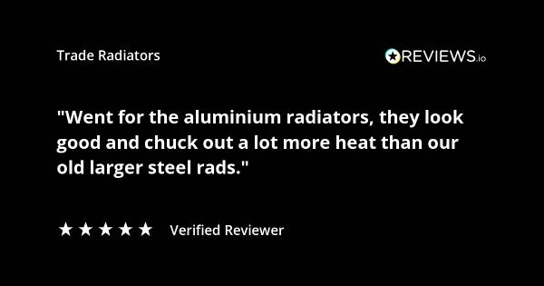 Trade Radiators customer radiator review. "Went for the aluminium radiators. They look good and chuck out a lot more heat than our old, larger steel rads." Rated 5 stars.