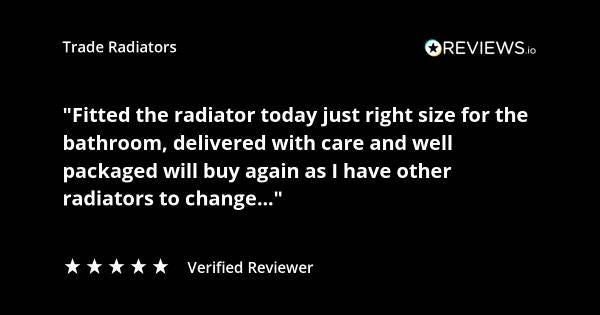 Trade Radiators customer radiator review. "Fittec the radiator today, just the right size for the bathroom, delivered with care and well packaged, will buy again as I have other radiators to change ." Rated 5 stars.