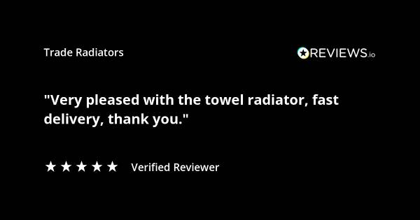 Trade Radiators customer radiator review. "Very pleased with the towel radiator, fast delivery. Thank you." Rated 5 stars.