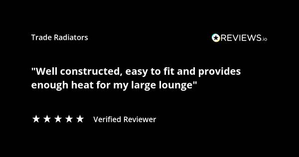 Trade Radiators customer radiator review. "Well constructed, easy to fit and provides enough heat for my large lounge." Rated 5 stars.